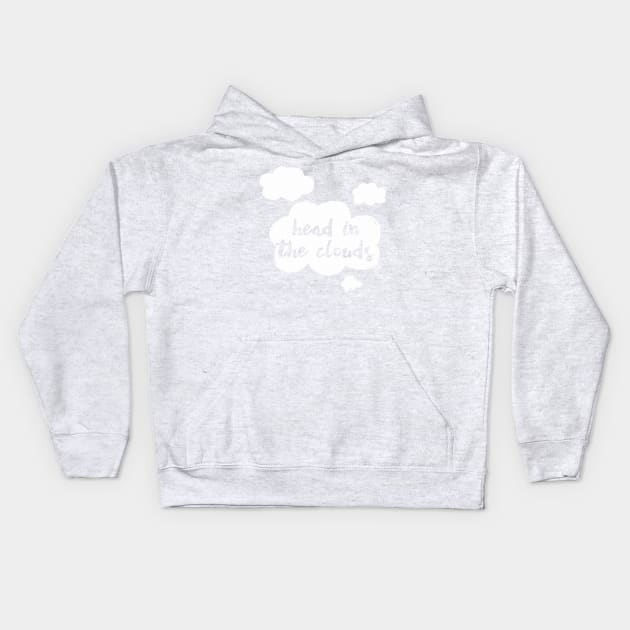 Head In The Clouds - Cute Typography Dreamer Design Kids Hoodie by DankFutura